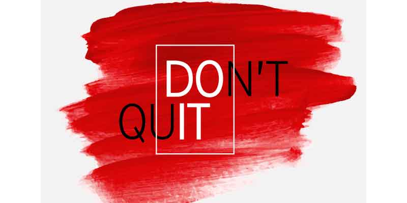 Grit, determination, don’t quit, don’t give up, don’t throw in the towel, don’t give in, hang in there, reach your limit, are you up to the challenge, Frank Sonnenberg